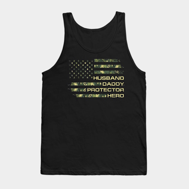 Husband Daddy Protector Hero Veteran American Flag Shirt Funny Independence Day Gift Tank Top by Bruna Clothing